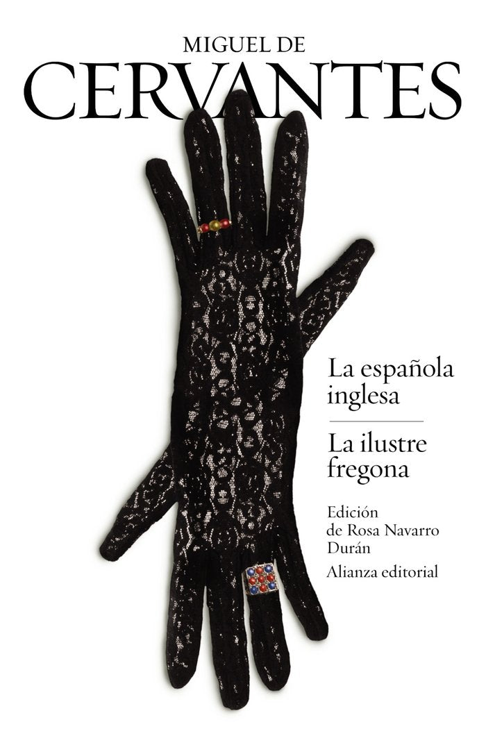 La española inglesa / La ilustre fregona, de Cervantes, Miguel de | portada del libro