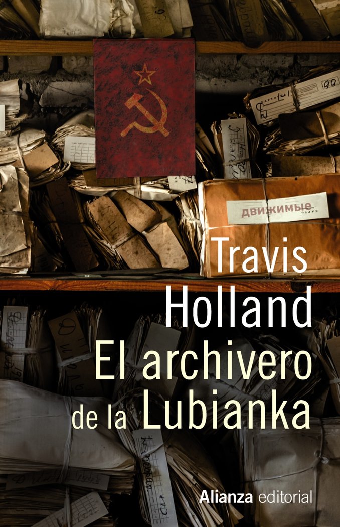 El archivero de la Lubianka, de Holland, Travis | portada del libro