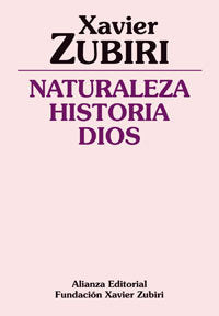 Naturaleza, historia, Dios, de Zubiri, Xavier | portada del libro