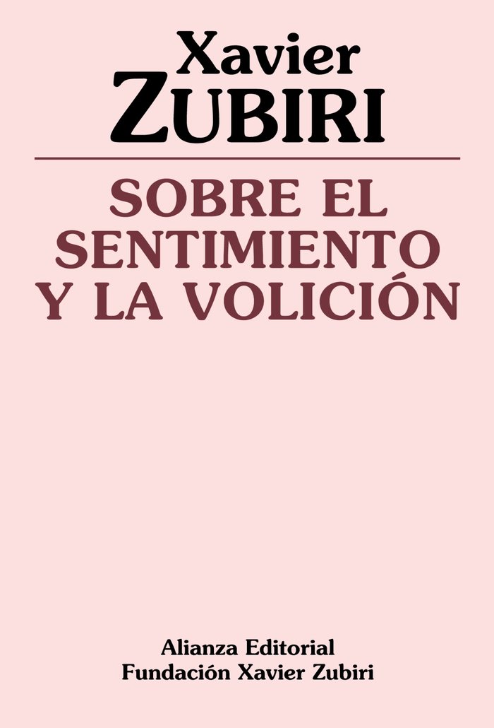 Sobre el sentimiento y la volición, de Zubiri Apalategui, Xavier | portada del libro
