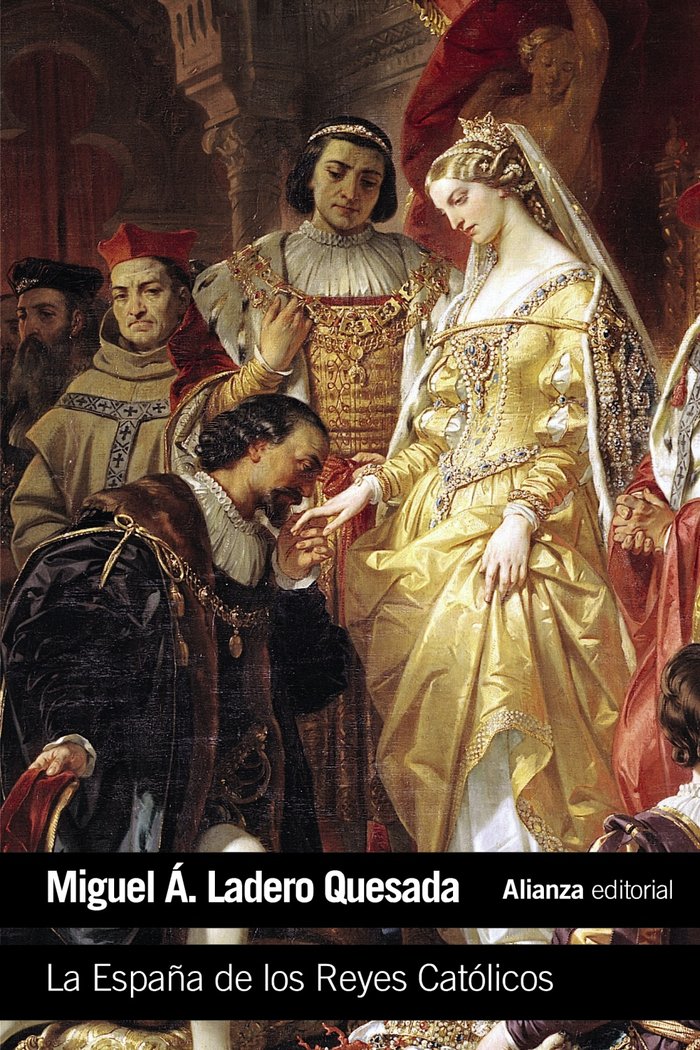 La España de los Reyes Católicos, de Ladero Quesada, Miguel Ángel | portada del libro