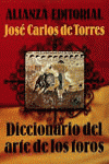 Diccionario del arte de los toros, de Torres Martínez, José Carlos de | portada del libro