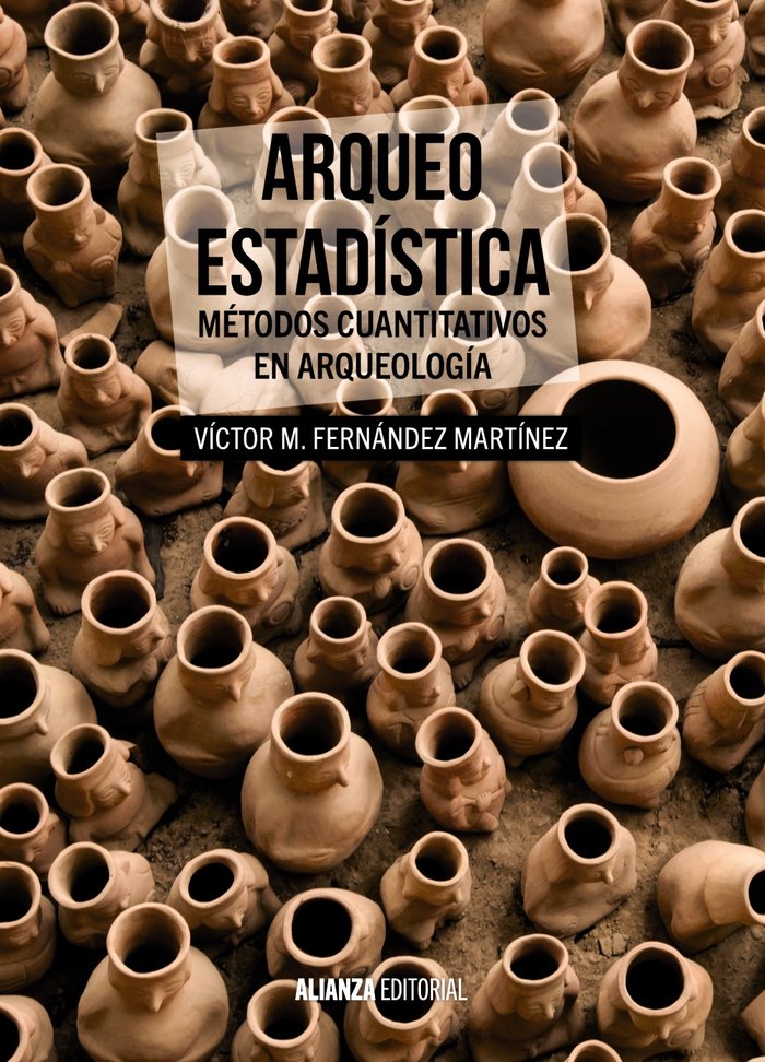 Arqueo-Estadística, de Fernández Martínez, Víctor M. | portada del libro