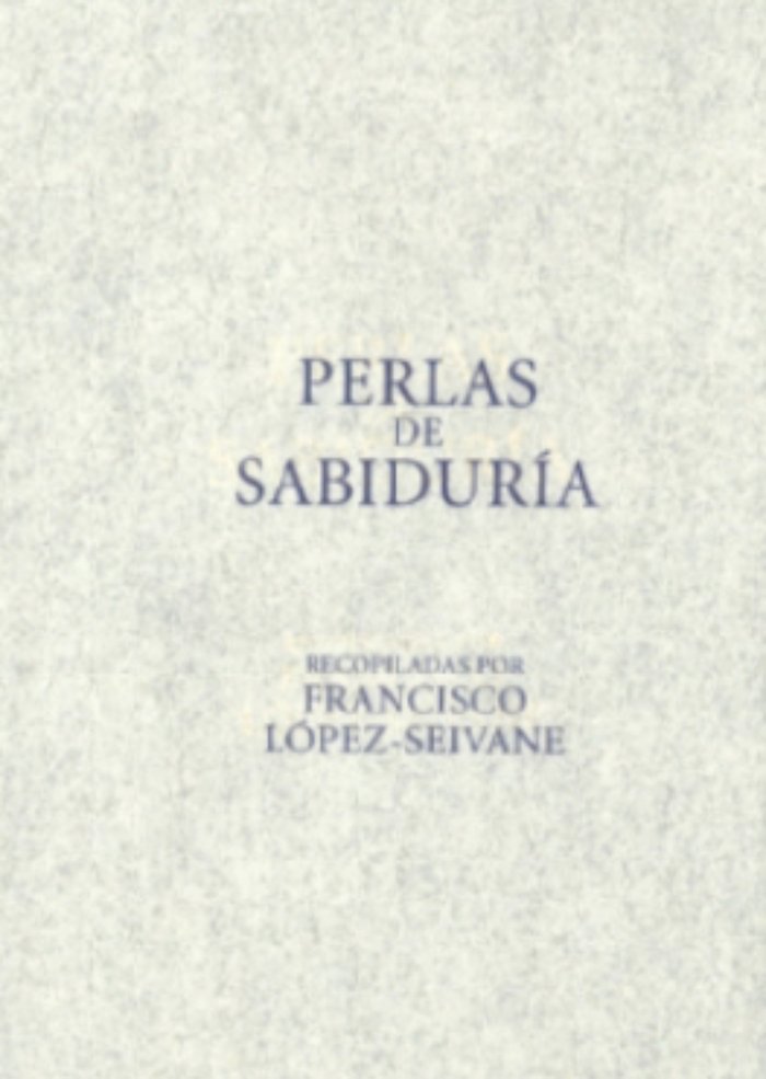 Perlas de sabiduría, de López-Seivane, Francisco | portada del libro