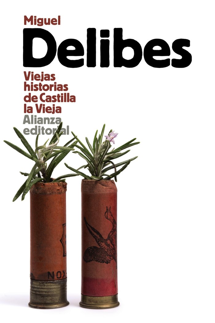 Viejas historias de Castilla la Vieja, de Delibes, Miguel | portada del libro
