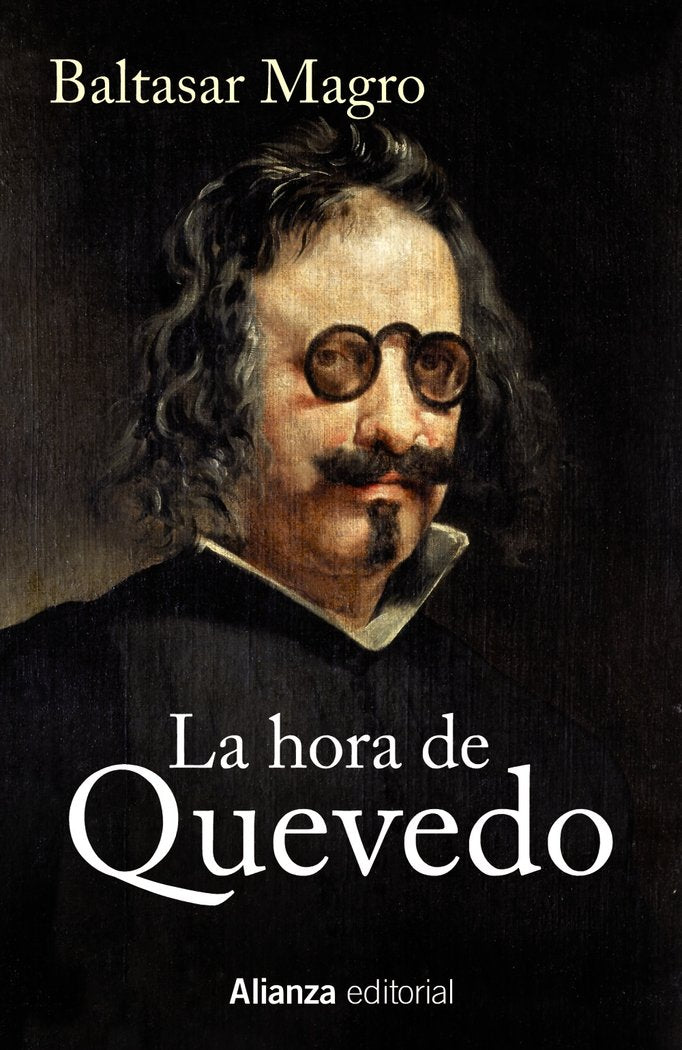 La hora de Quevedo, de Magro, Baltasar | portada del libro