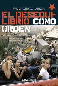 El desequilibrio como orden, de Veiga, Francisco | portada del libro