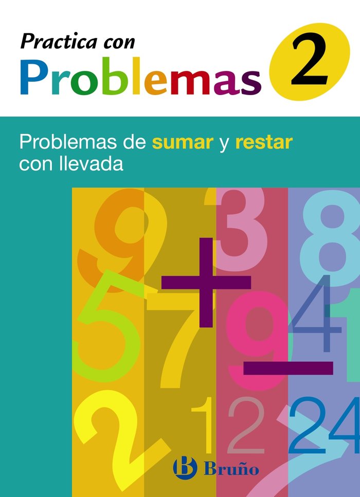 2 Practica con problemas de sumar y restar con llevada, de Mateo Diéguez, José Ramón | portada del libro