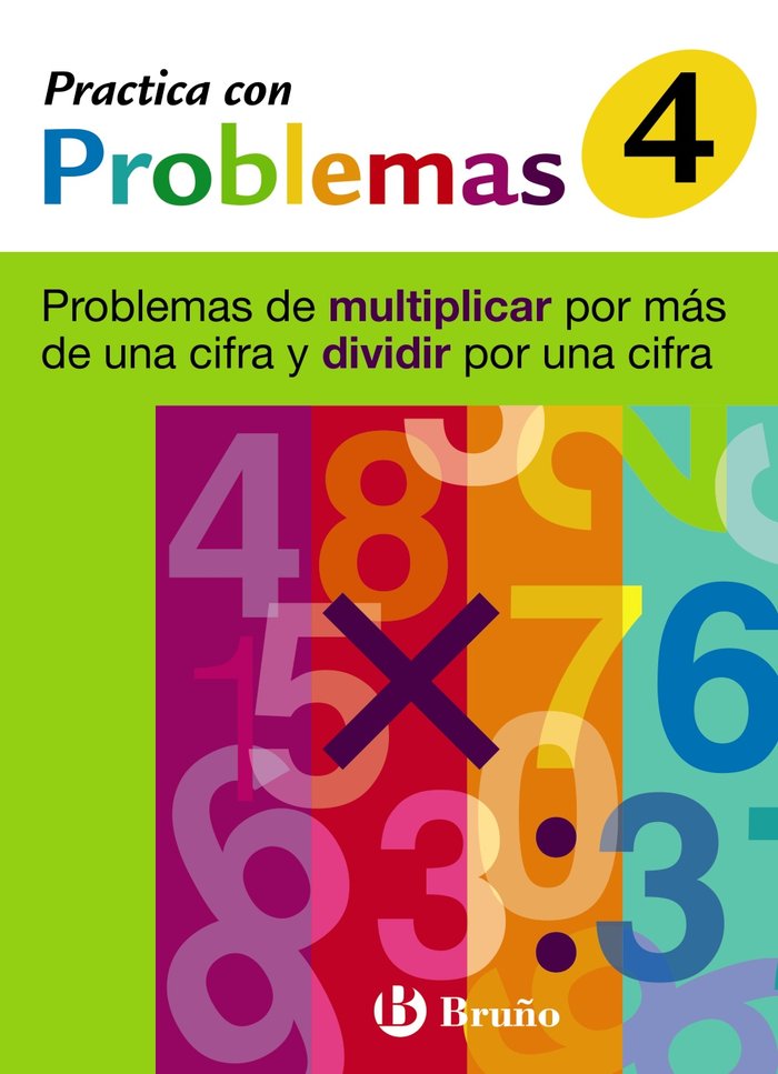 4 Practica problemas multiplicar por más de una cifra y dividir por una cifra, de Mateo Diéguez, José Ramón | portada del lib