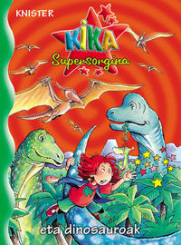 Kika Supersorgina eta dinosauroak, de KNISTER | portada del libro