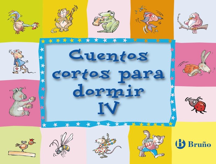Cuentos cortos para dormir IV, de Varios Autores | portada del libro