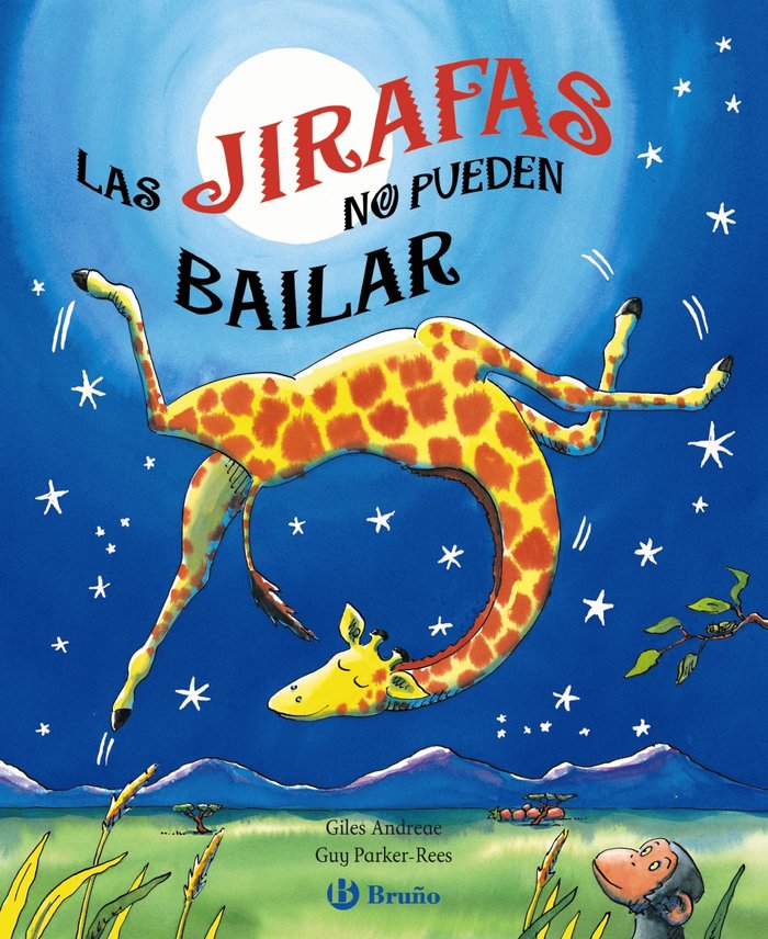 Las jirafas no pueden bailar, de Andreae, Giles | portada del libro