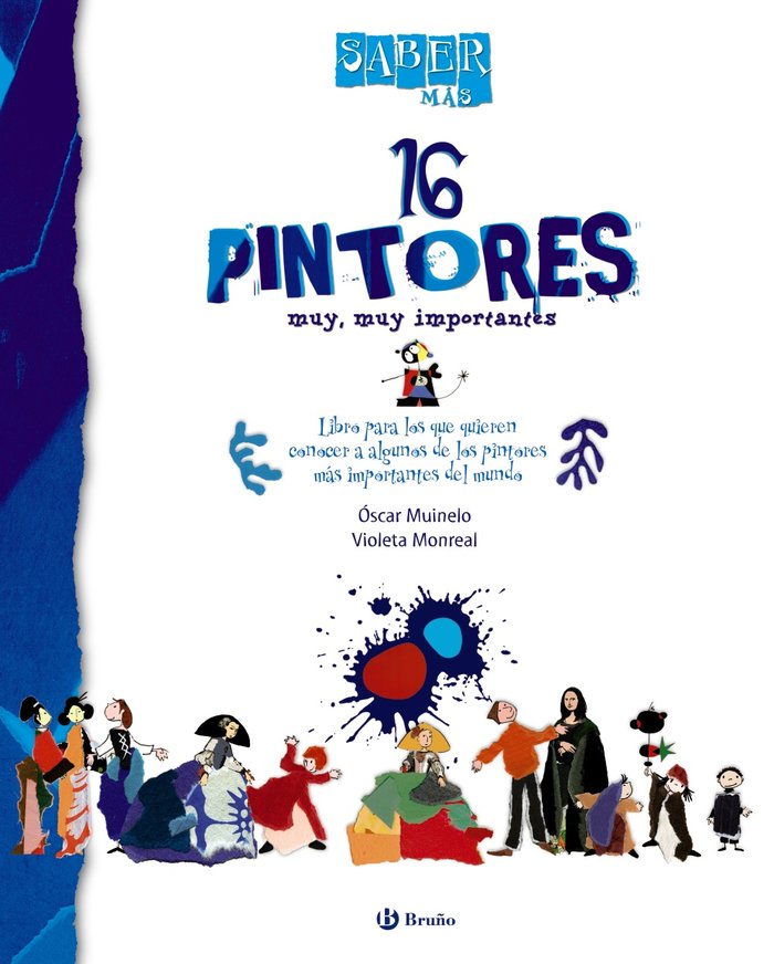 Saber más - 16 PINTORES muy, muy importantes, de Muinelo, Óscar | portada del libro