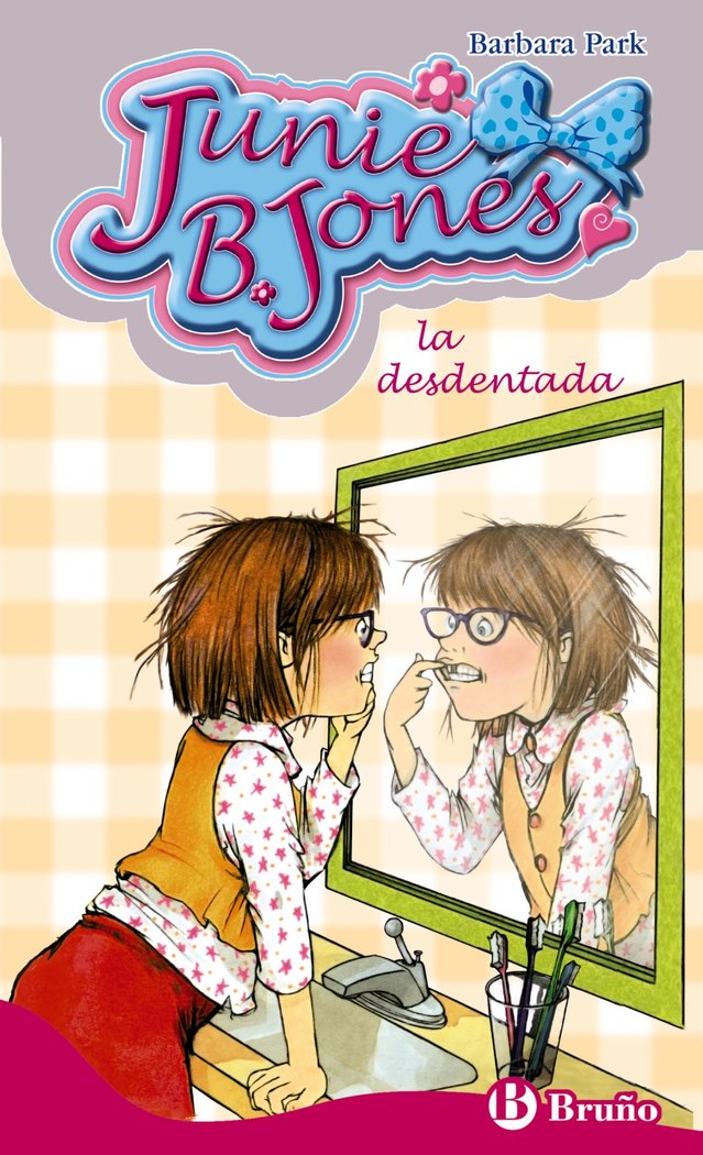 Junie B. Jones, la desdentada, de Park, Barbara | portada del libro