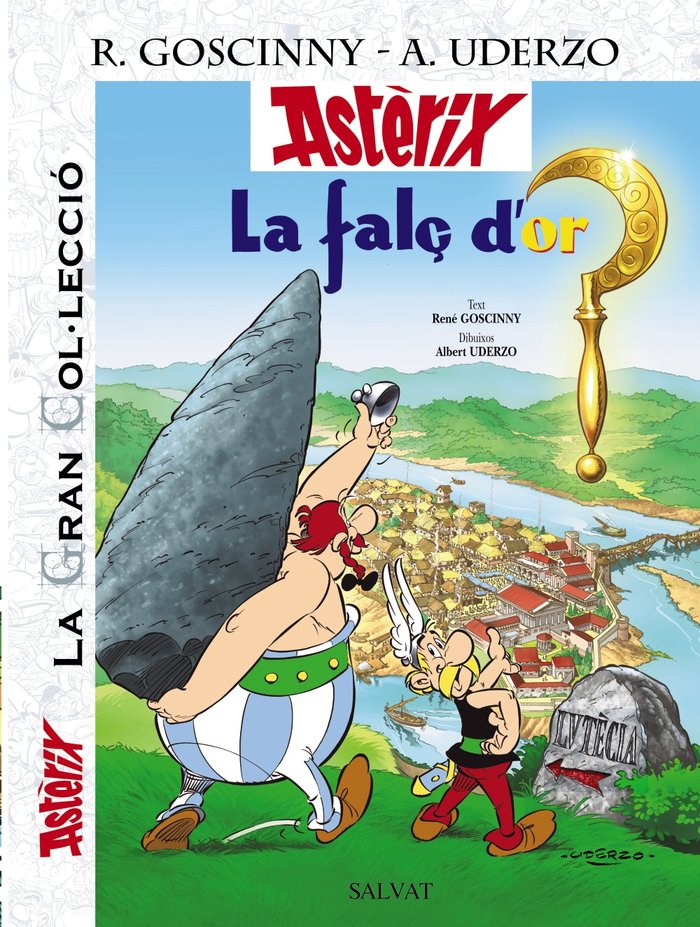 La falç d'or. La Gran Col.lecció, de Uderzo, Albert | portada del libro