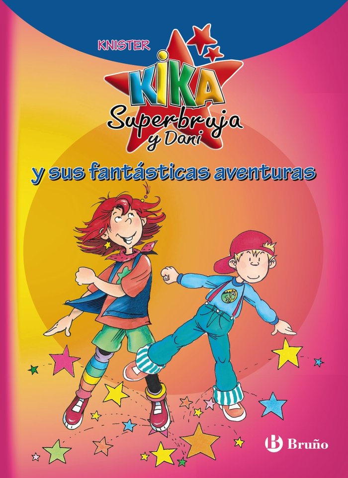 Kika Superbruja y Dani y sus fantásticas aventuras, de KNISTER | portada del libro