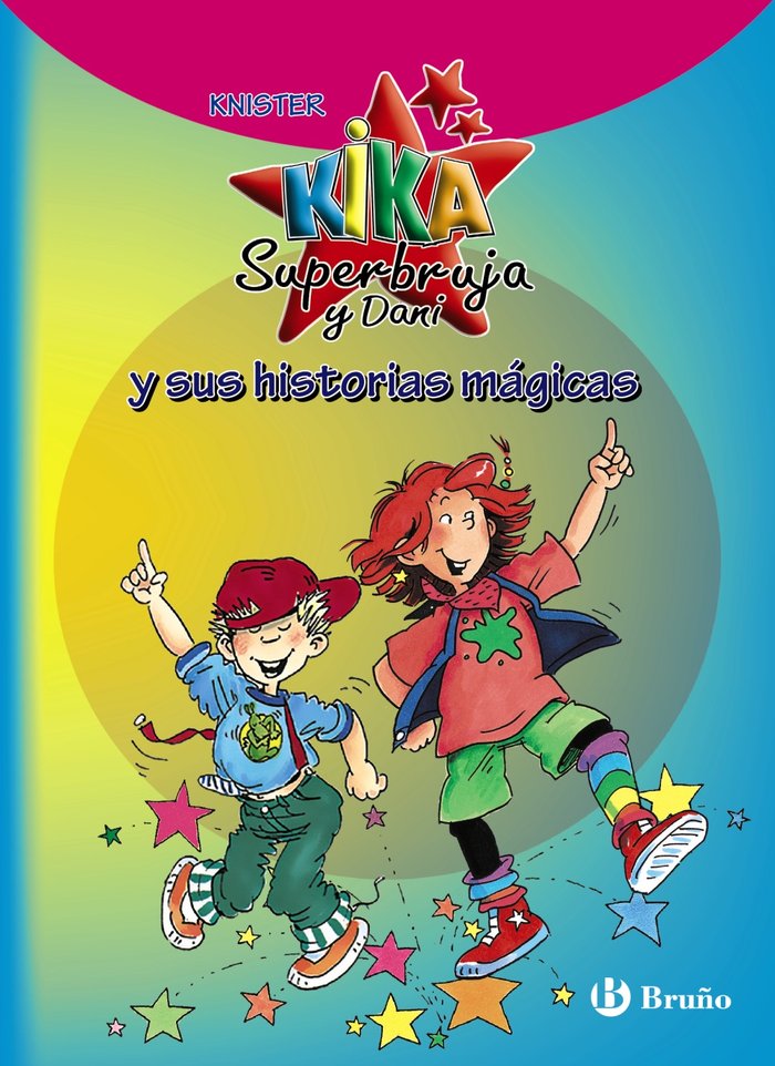 Kika Superbruja y Dani y sus historias mágicas, de KNISTER | portada del libro