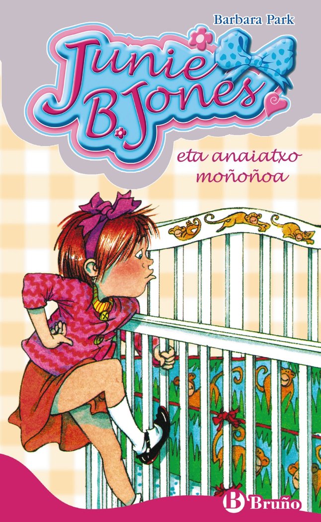 JUNIE B. JONES ETA ANAIATXO MOñOñOA, de PARK, BARBARA | portada del libro