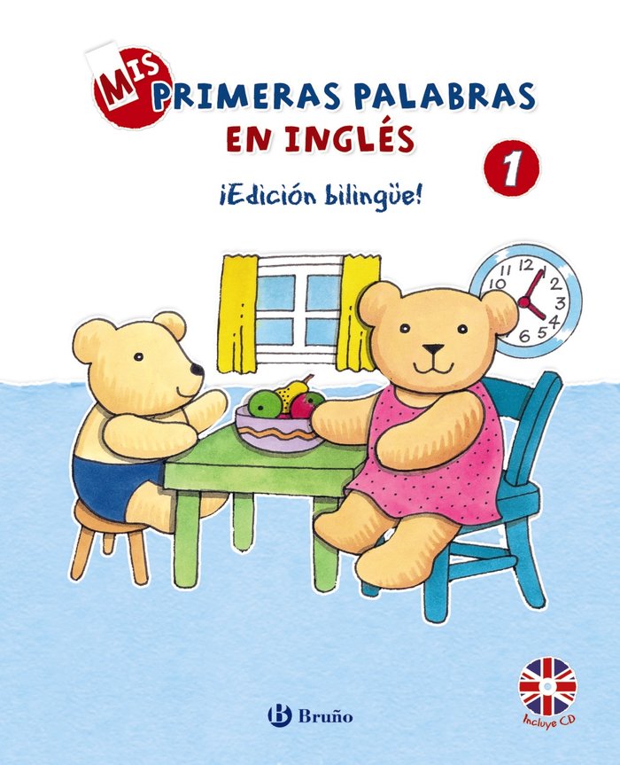 Mis primeras palabras en inglés, 1. ¡Edición bilingüe!, de Bruzzone, Catherine | portada del libro