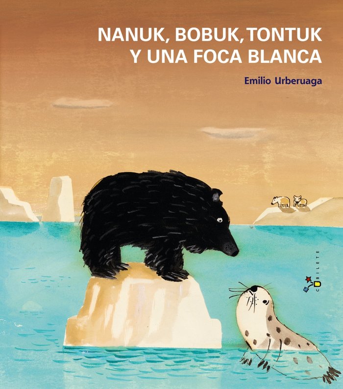 Nanuk, Bobuk, Tontuk y una foca blanca, de Urberuaga | portada del libro