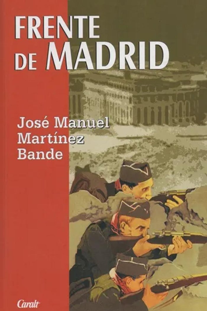 FRENTE DE MADRID, de Martínez Bande, José Manuel | portada del libro