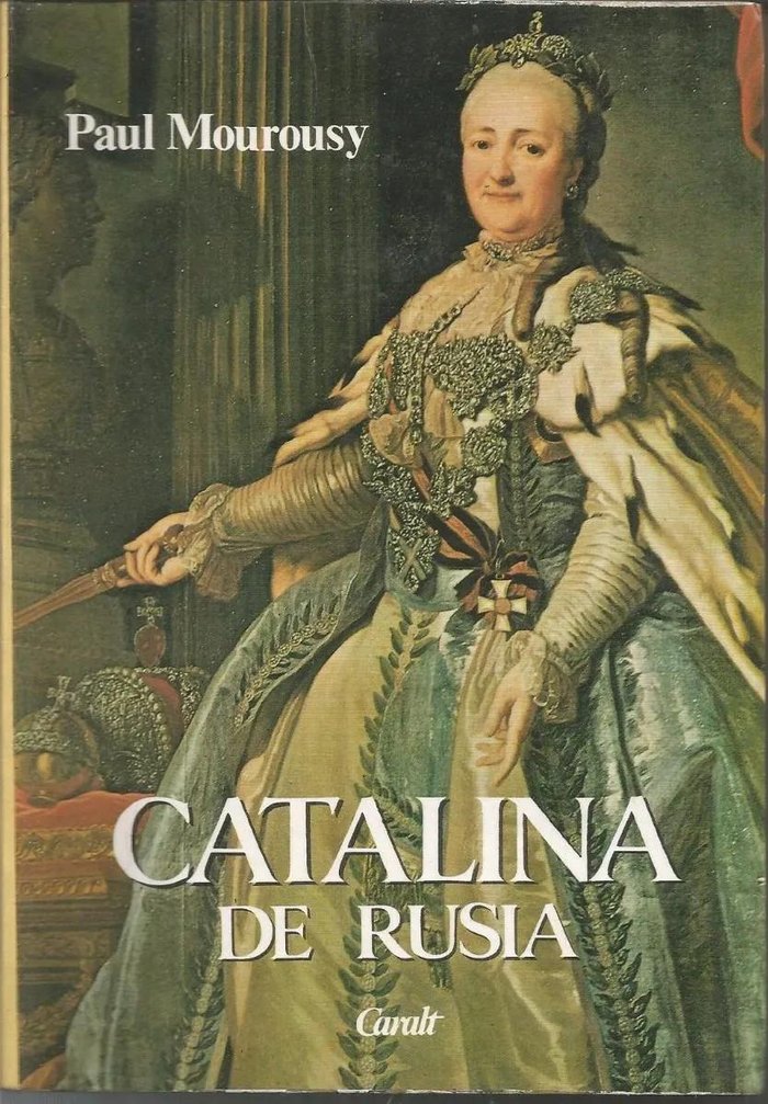CATALINA DE RUSIA, de Mourousy, Paul | portada del libro