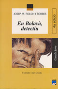 En Bolavà, detectiu, de Folch i Torres, Josep Maria | portada del libro