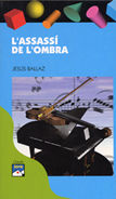 L'assassí de l'ombra, de Ballaz, Jesús | portada del libro
