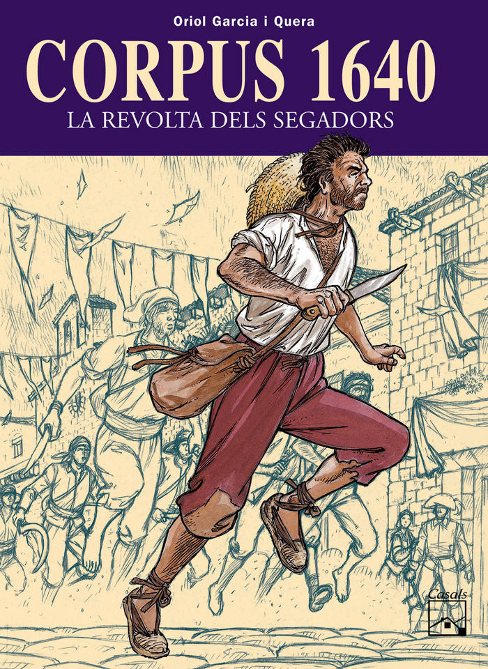 Corpus 1640 - La revolta dels segadors, de Garcia i Quera, Oriol | portada del libro