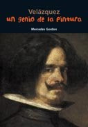 Velázquez. Un genio de la pintura, de Gordon Pérez, Mercedes | portada del libro