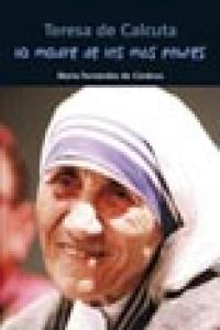 Teresa de Calcuta. La madre de los más pobres, de Fernández de Córdova Miralles, María | portada del libro