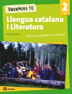Vacances 10. Llengua catalana i Literatura 2 ESO, de Varios autores | portada del libro