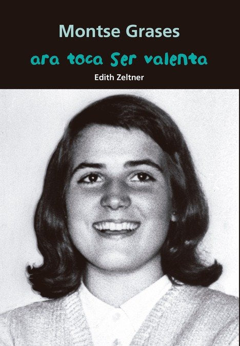 Montse Grases. Ara toca ser valenta, de Zeltner Niksic, Edith | portada del libro