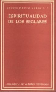 Espiritualidad de los seglares, de Royo Marín | portada del libro