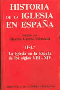 Historia de la Iglesia en España. II/1: La Iglesia en la España de los siglos VIII-XIV, de Varios autores | portada del libro