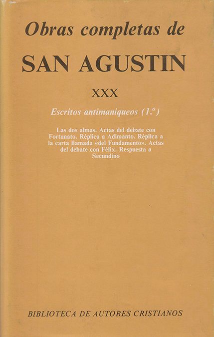 Obras completas de San Agustín. XXX: Escritos antimaniqueos (1.º): Las dos almas del hombre. Actas d, de San Agustín | portad