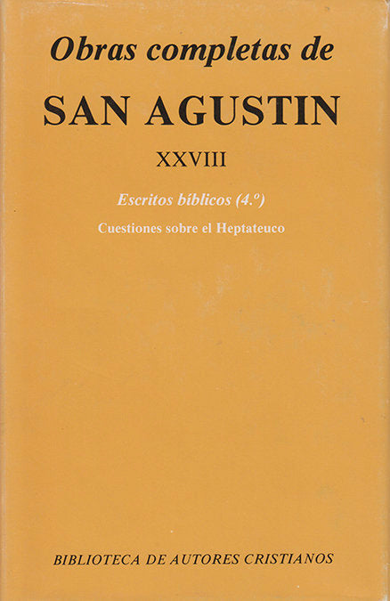 Obras completas de San Agustín. XXVIII: Escritos bíblicos (4.º): Cuestiones sobre el Heptateuco, de San Agustín | portada del