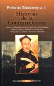Historias de la Contrarreforma, de Ribadeneyra, Pedro de | portada del libro