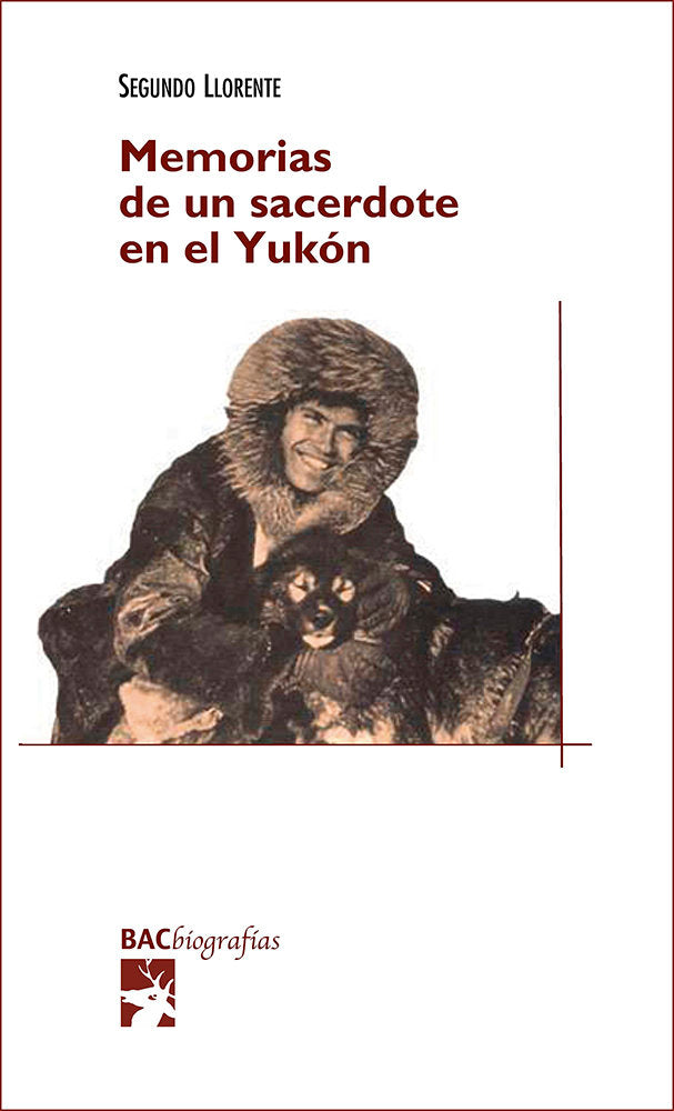 Memorias de un sacerdote en el Yukón, de Llorente (S.J.), Segundo | portada del libro