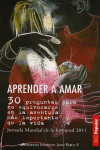 Aprender a amar, de Pontificio Instituto Juan Pablo II para Estudios sobre el Matrimonio y la Familia | portada del libro