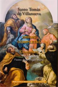 Obras completas de Santo Tomás de Villanueva. VII: Conciones 262-292. Fiestas de la Virgen María, de Santo Tomás de Villanuev