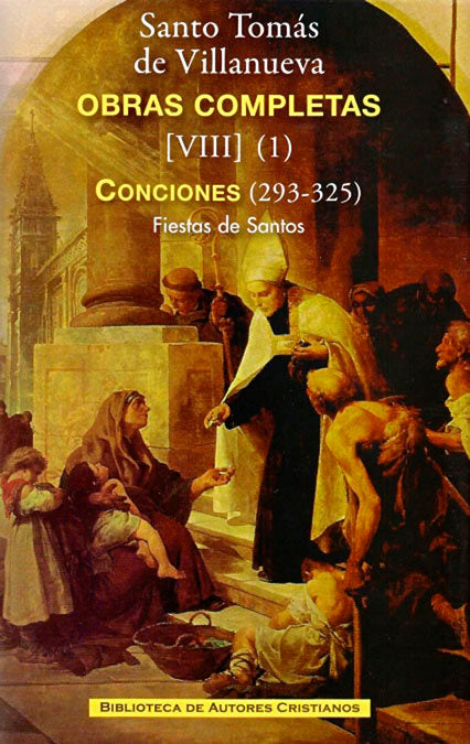 Obras completas de Santo Tomás de Villanueva. VIII-1: Conciones 293-325. Fiestas de Santos, de Santo Tomás de Villanueva (148