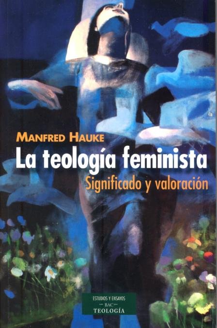 La teología feminista, de Hauke, Manfred | portada del libro