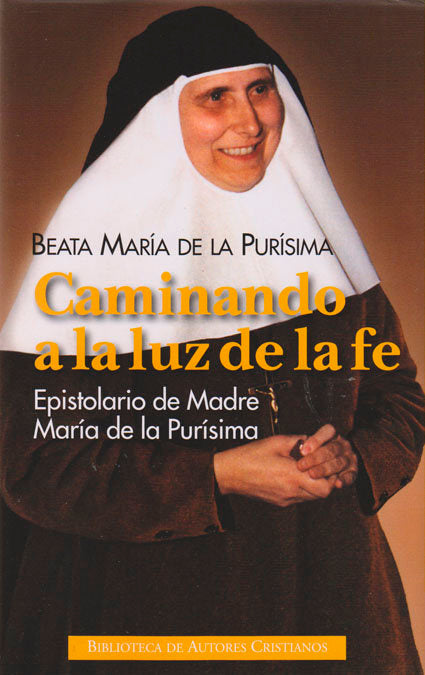 Caminando a la luz de la fe, de María de la Purísima, Beata | portada del libro