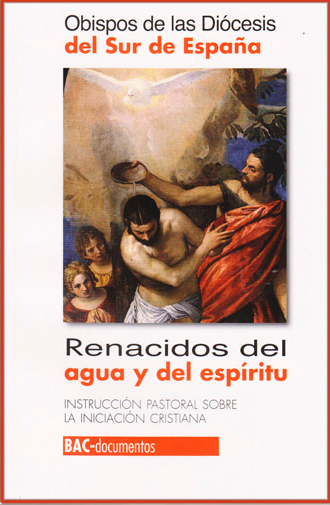 Renacidos del agua y del Espíritu, de Obispos de las Provincias Eclesiásticas del Sur de España | portada del libro