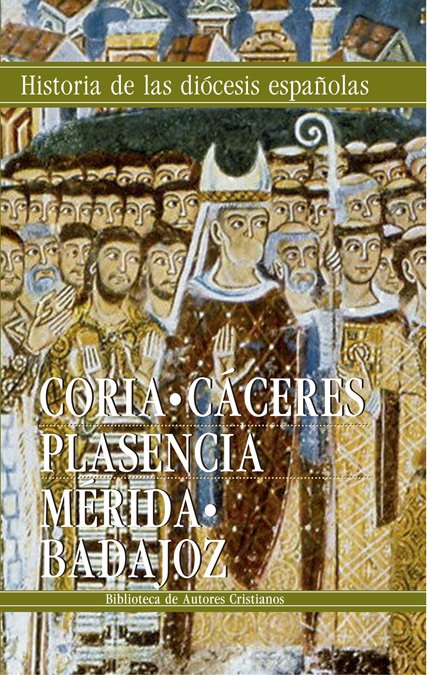 Iglesias de Coria-Cáceres, Plasencia y Mérida-Badajoz, de Alonso Marañón, Pedro Manuel | portada del libro