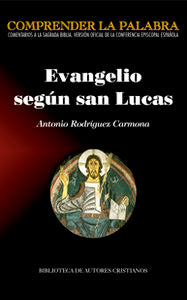 Evangelio según san Lucas, de Rodríguez Carmona, Antonio | portada del libro