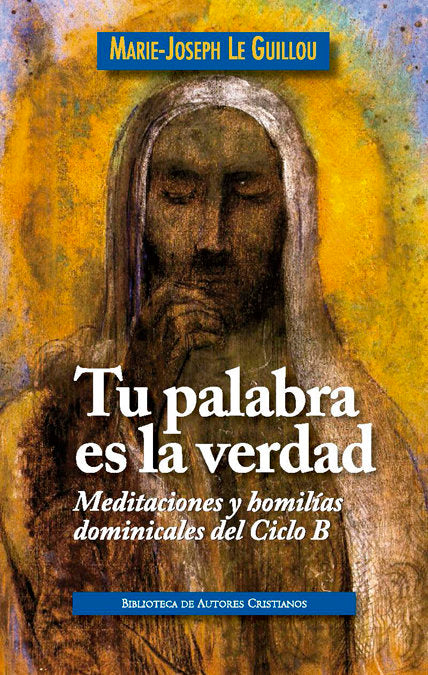 Tu palabra es la verdad, de Le Guillou, Marie-Joseph | portada del libro