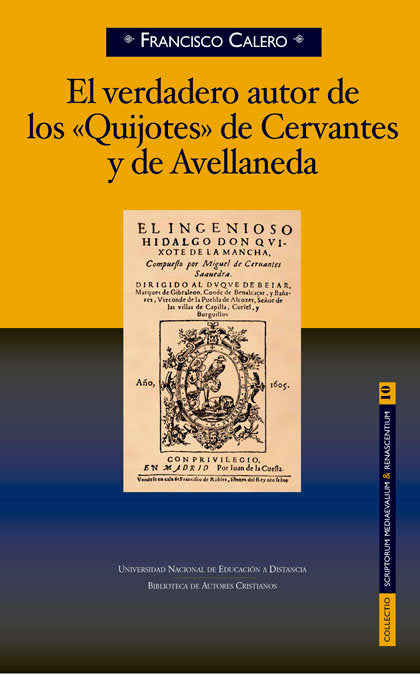 El verdadero autor de los "Quijotes" de Cervantes y Avellaneda, de Calero Calero, Francisco | portada del libro
