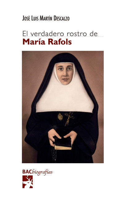 El verdadero rostro de María Rafols, de Martín Descalzo, José Luis | portada del libro
